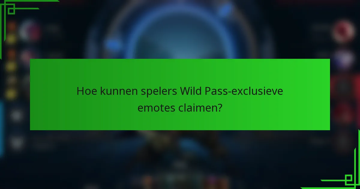 Hoe kunnen spelers Wild Pass-exclusieve emotes claimen?